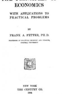 The Principles of Economics by Frank Albert Fetter