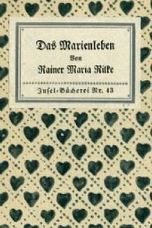 Das Marien-Leben by Rainer Maria Rilke