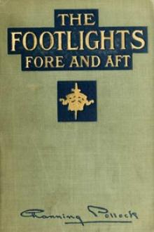 The Footlights by Channing Pollock