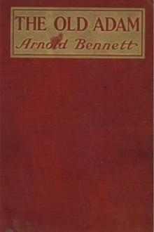 The Old Adam by Arnold Bennett