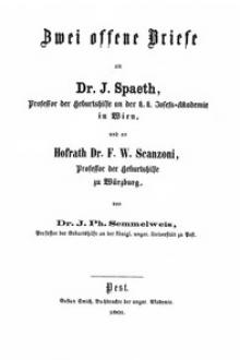 Zwei offene Briefe an Dr by Ignác Fülöp Semmelweis