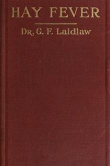 The Treatment of Hay Fever by rosin-weed, ichthyol and faradic electricity by George Frederick Laidlaw