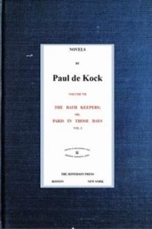 The Bath Keepers; Or, Paris in Those Days, v.1 by Paul de Kock