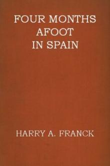 Four Months Afoot in Spain by Harry A. Franck