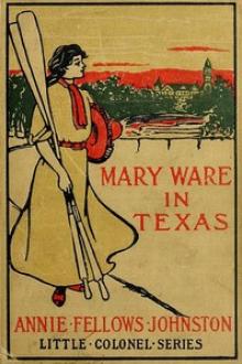 Mary Ware in Texas by Annie Fellows Johnston