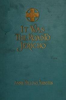 It Was the Road to Jericho by Annie Fellows Johnston