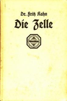 Die Zelle by Fritz Kahn