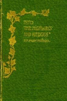 Into the Highways and Hedges by Frances Frederica Montrésor