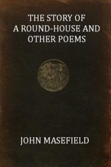 The Story of a Round-House by John Masefield