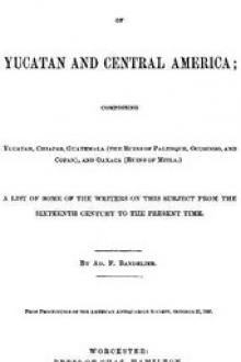 Notes on the Bibliography of Yucatan and Central America by Adolph Francis Alphonse Bandelier