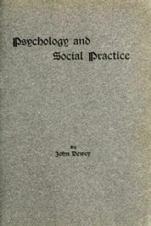 Psychology and Social Practice by John Dewey