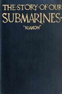 The Story of Our Submarines by Graham John Bower