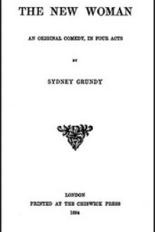 The New Woman by Sydney Grundy