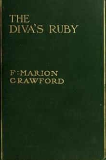 The Diva's Ruby by F. Marion Crawford