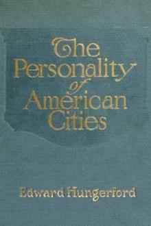 The Personality of American Cities by Edward Hungerford