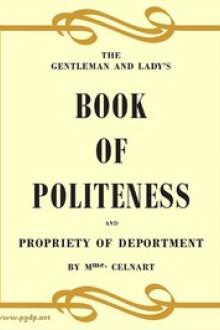 The Gentleman and Lady's Book of Politeness and Propriety of Deportment by Elisabeth Celnart