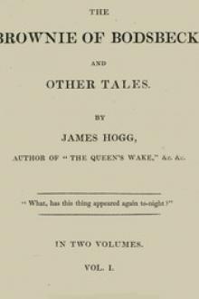 The Brownie of Bodsbeck, and Other Tales by James Hogg