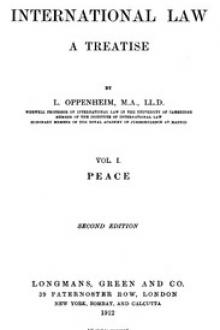 International Law. A Treatise. Volume 1 (of 2) by Lassa Oppenheim