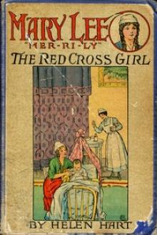 Mary Lee the Red Cross Girl by Helen Hart