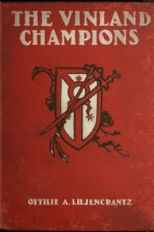 The Vinland Champions by Ottilie A. Liljencrantz