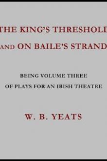 The King's Threshold by William Butler Yeats