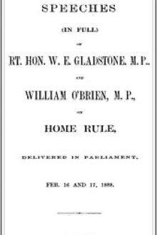 The Speeches (In Full) of the Rt by W. E. Gladstone, William O'Brien