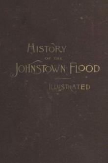 History of the Johnstown Flood by Willis Fletcher Johnson