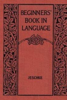 Beginners' Book in Language by Harry Jewett Jeschke