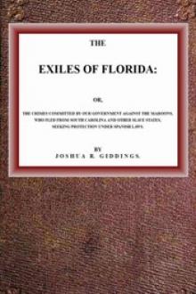The Exiles of Florida by Joshua Reed Giddings