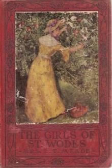 The Girls of St by L. T. Meade