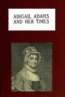 Abigail Adams and Her Times by Laura E. Richards