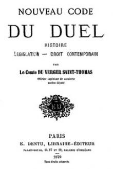 Nouveau Code du Duel by comte Du Verger de Saint-Thomas Charles