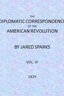 The Diplomatic Correspondence of the American Revolution, Vol by Unknown