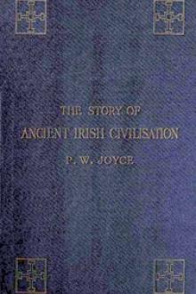 The Story of Ancient Irish Civilization by P. W. Joyce