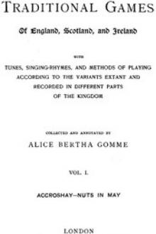The Traditional Games of England, Scotland, and Ireland (Vol 1 of 2) by Alice Bertha Gomme