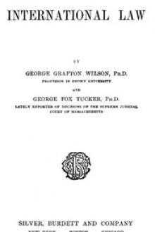 International Law by George Grafton Wilson, George Fox Tucker