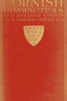 Cornish Characters and Strange Events by Sabine Baring-Gould