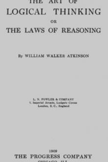 The Art of Logical Thinking by William Walker Atkinson