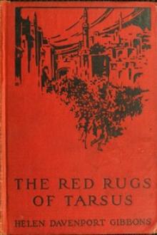 The Red Rugs of Tarsus by Helen Davenport Gibbons