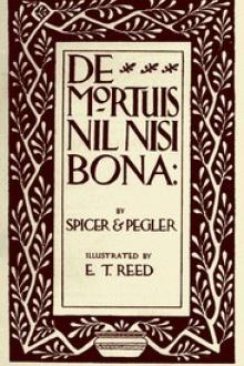 De Mortuis Nil Nisi Bona by Ernest Evan Spicer, Ernest Charles Pegler