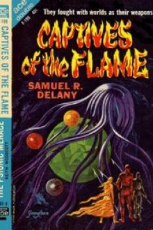 Captives of the Flame by Samuel R. Delany