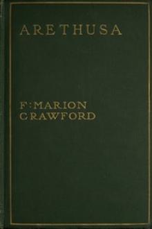 Arethusa by F. Marion Crawford