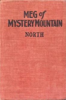 Meg of Mystery Mountain by Grace May North