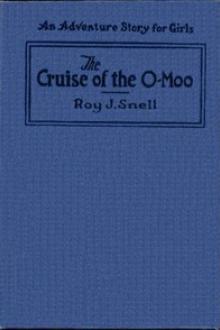 The Cruise of the O Moo by Roy J. Snell