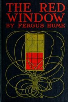 The Red Window by Fergus Hume