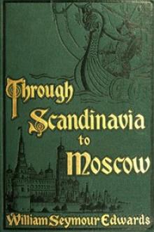 Through Scandinavia to Moscow by William Seymour Edwards