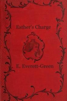 Esther's Charge by Evelyn Everett-Green