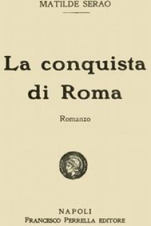 La conquista di Roma by Matilde Serao