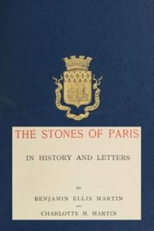The Stones of Paris in History and Letters, Volume 2 by Charlotte M. Martin, Benjamin Ellis Martin