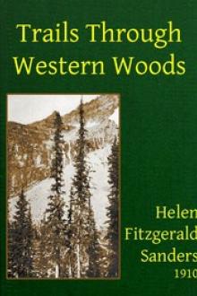 Trails Through Western Woods by Helen Fitzgerald Sanders